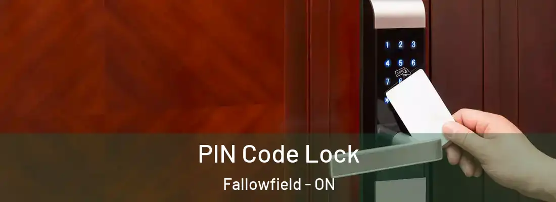  PIN Code Lock Fallowfield - ON