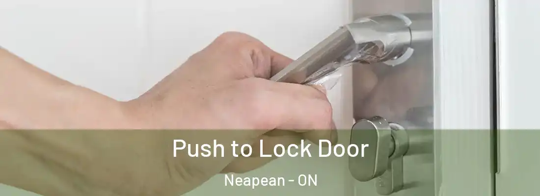 Push to Lock Door Neapean - ON