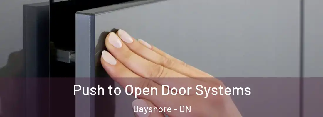  Push to Open Door Systems Bayshore - ON