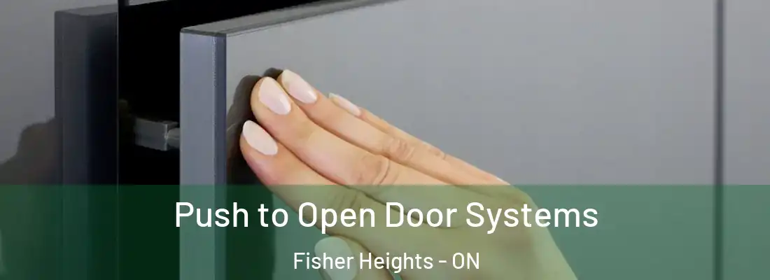  Push to Open Door Systems Fisher Heights - ON