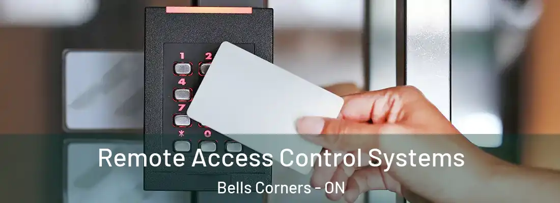  Remote Access Control Systems Bells Corners - ON