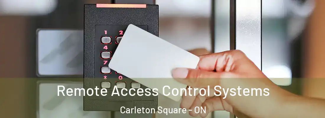  Remote Access Control Systems Carleton Square - ON