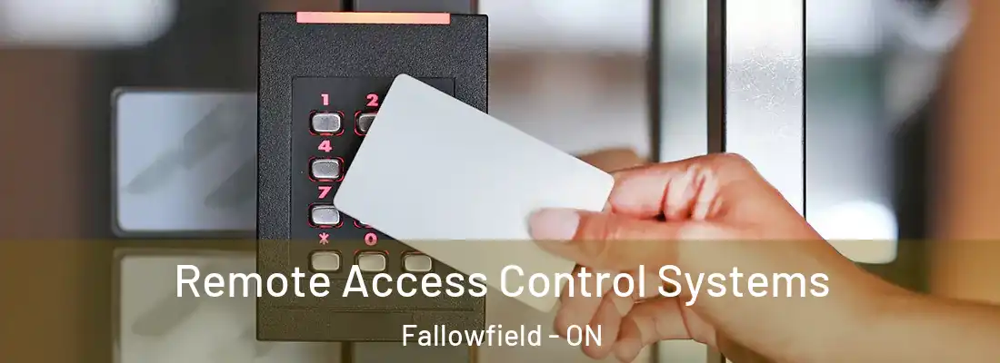  Remote Access Control Systems Fallowfield - ON