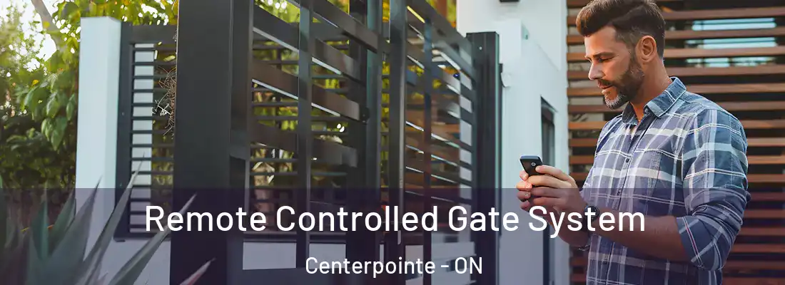  Remote Controlled Gate System Centerpointe - ON