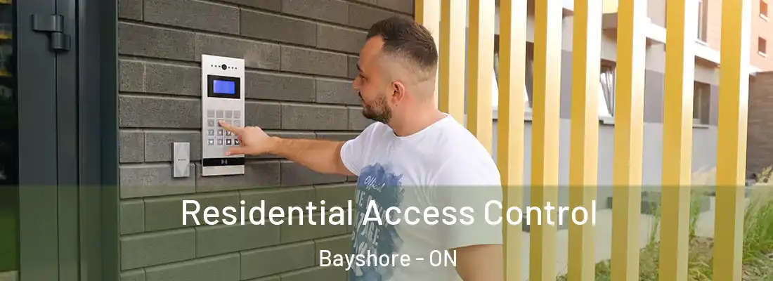  Residential Access Control Bayshore - ON