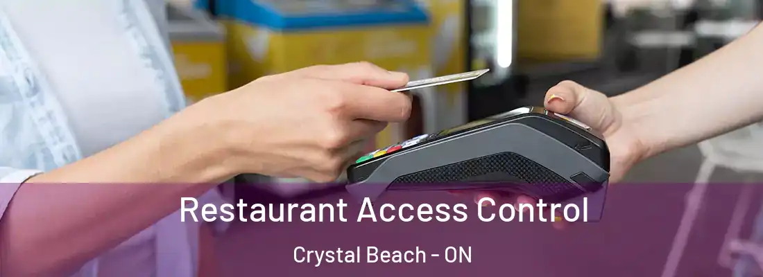  Restaurant Access Control Crystal Beach - ON