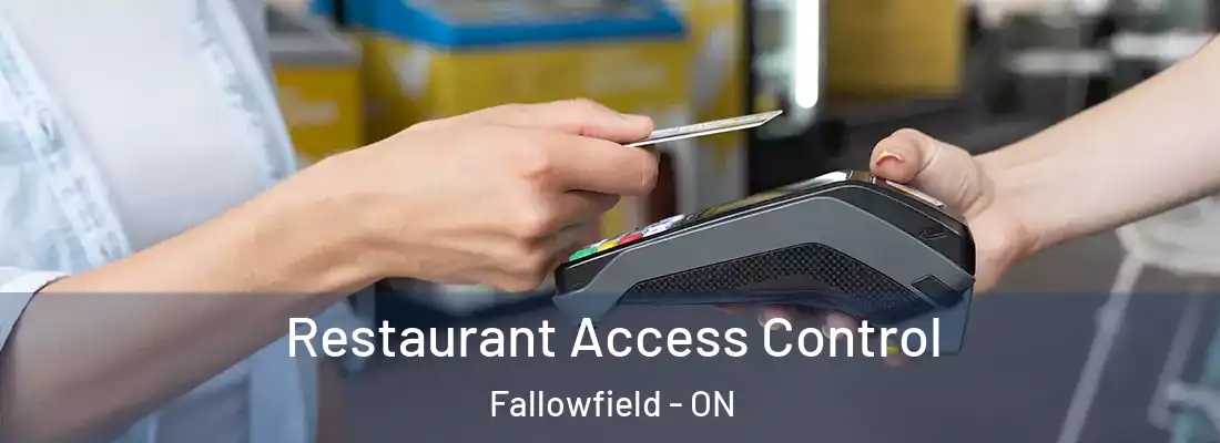  Restaurant Access Control Fallowfield - ON