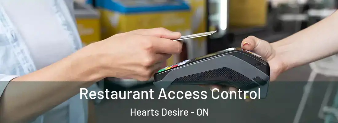  Restaurant Access Control Hearts Desire - ON