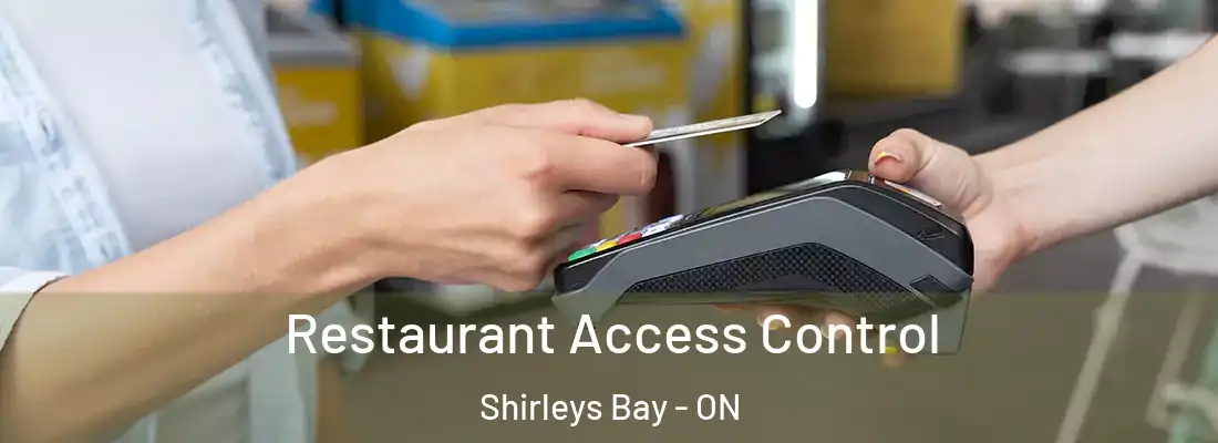  Restaurant Access Control Shirleys Bay - ON