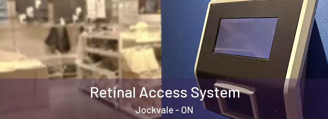  Retinal Access System Jockvale - ON