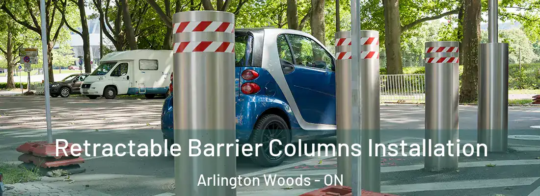  Retractable Barrier Columns Installation Arlington Woods - ON