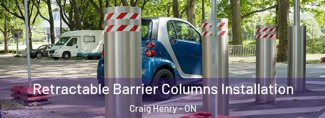  Retractable Barrier Columns Installation Craig Henry - ON