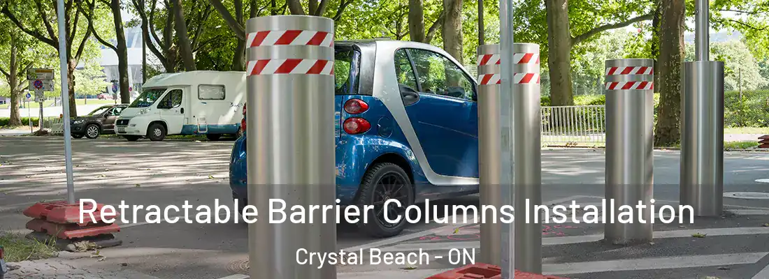  Retractable Barrier Columns Installation Crystal Beach - ON