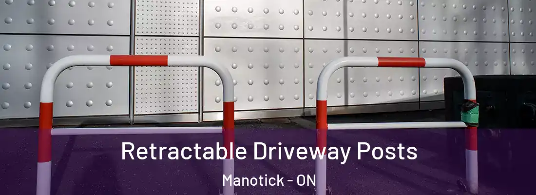  Retractable Driveway Posts Manotick - ON