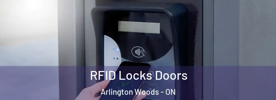  RFID Locks Doors Arlington Woods - ON