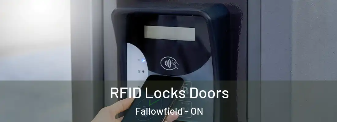  RFID Locks Doors Fallowfield - ON