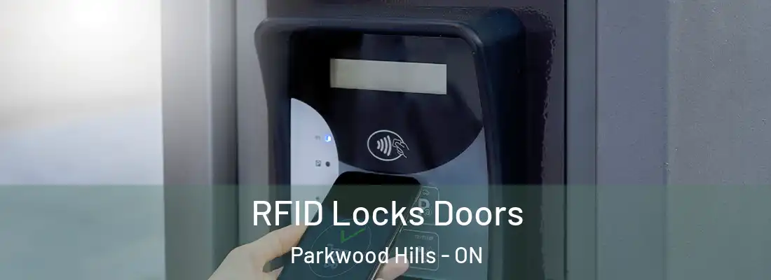  RFID Locks Doors Parkwood Hills - ON