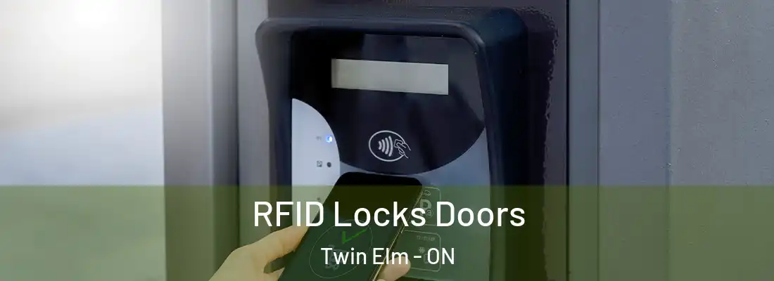  RFID Locks Doors Twin Elm - ON