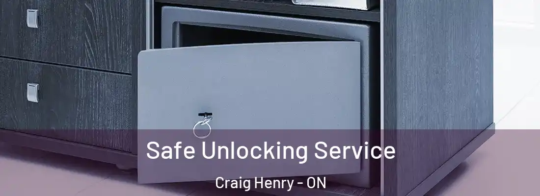  Safe Unlocking Service Craig Henry - ON
