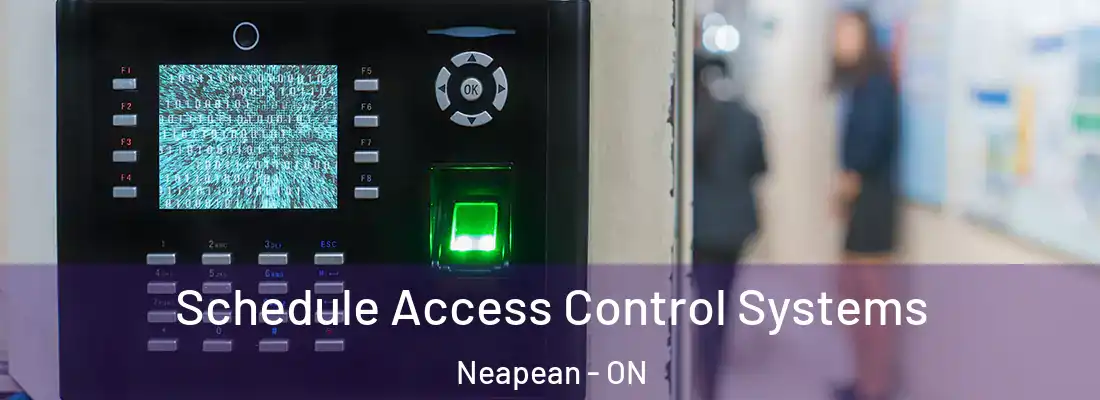  Schedule Access Control Systems Neapean - ON