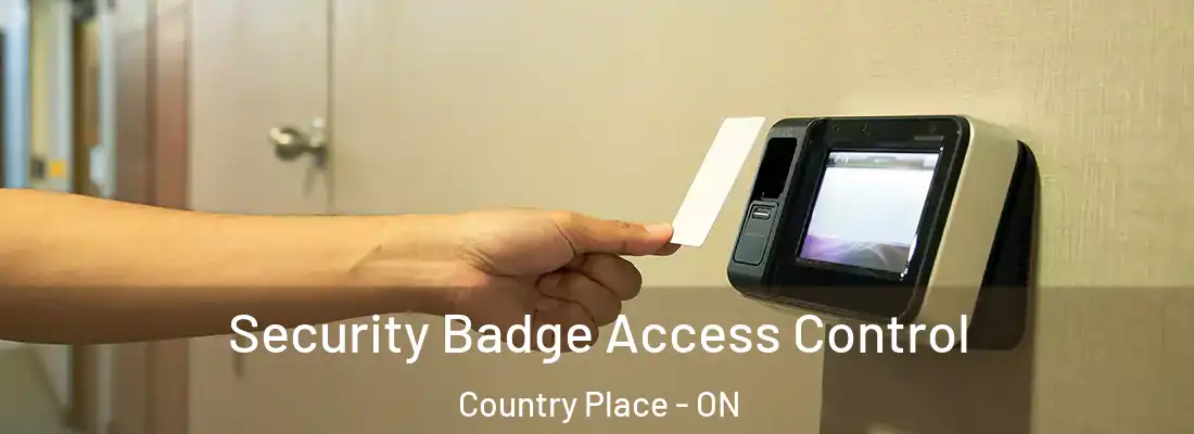  Security Badge Access Control Country Place - ON