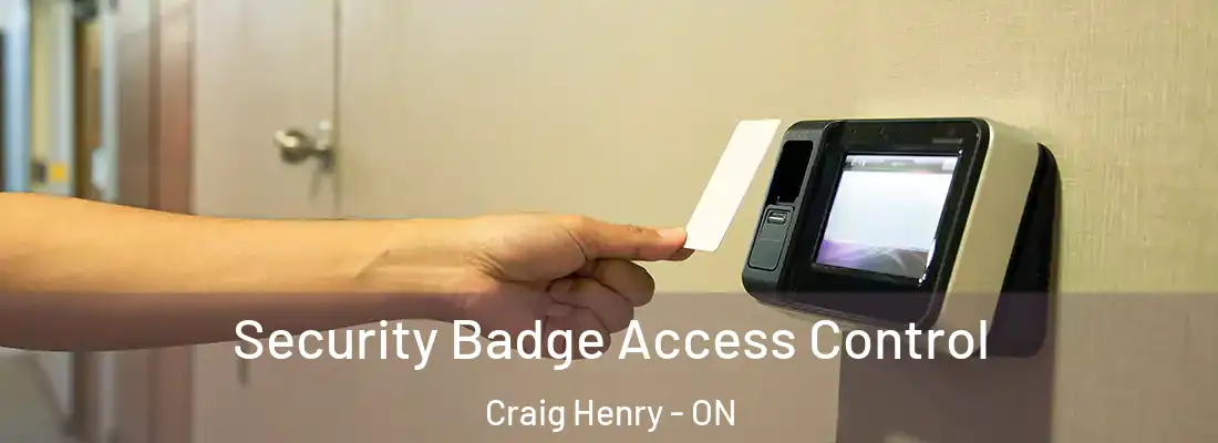 Security Badge Access Control Craig Henry - ON