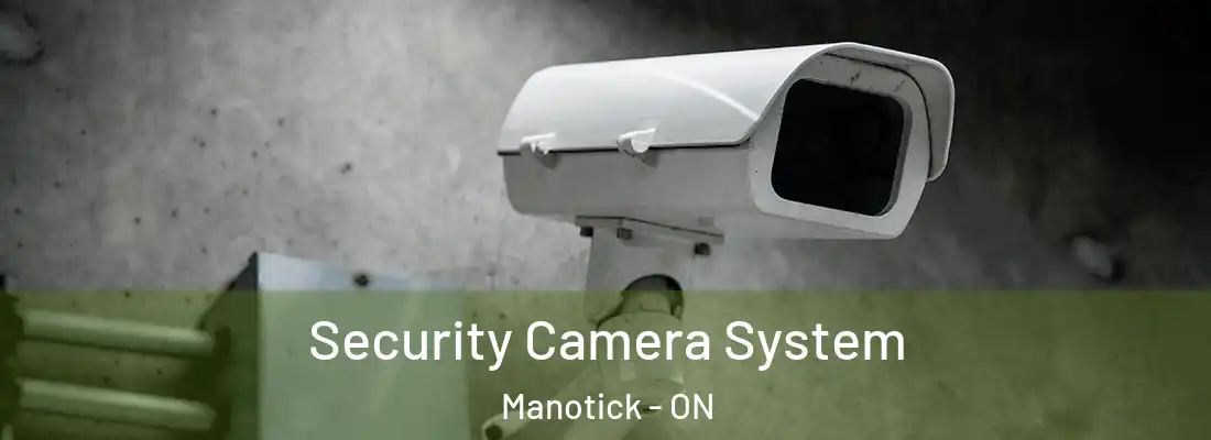  Security Camera System Manotick - ON
