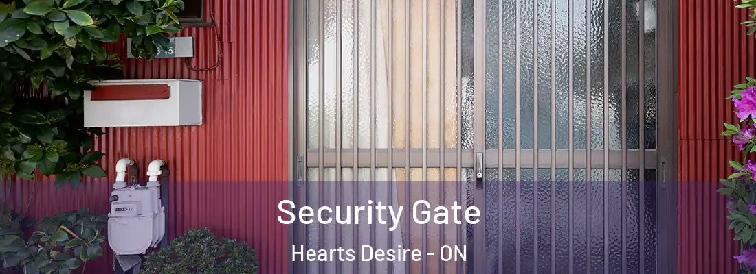  Security Gate Hearts Desire - ON