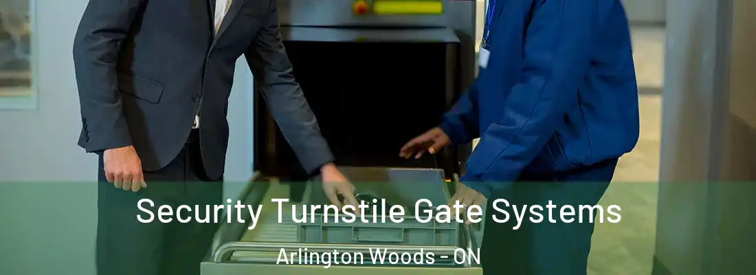  Security Turnstile Gate Systems Arlington Woods - ON
