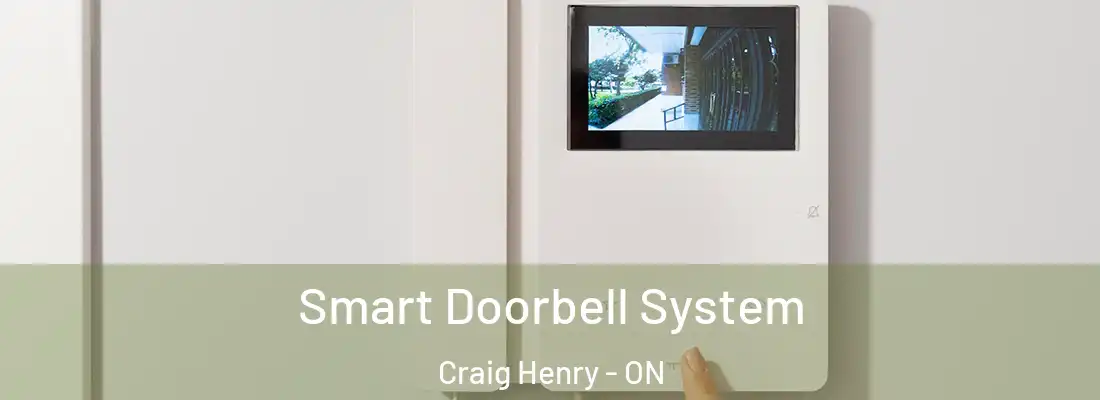  Smart Doorbell System Craig Henry - ON