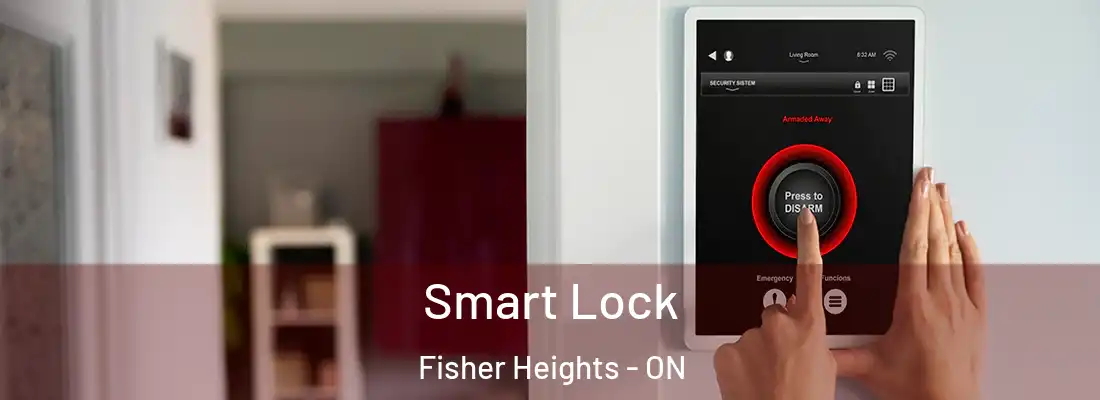  Smart Lock Fisher Heights - ON