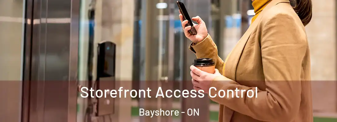  Storefront Access Control Bayshore - ON