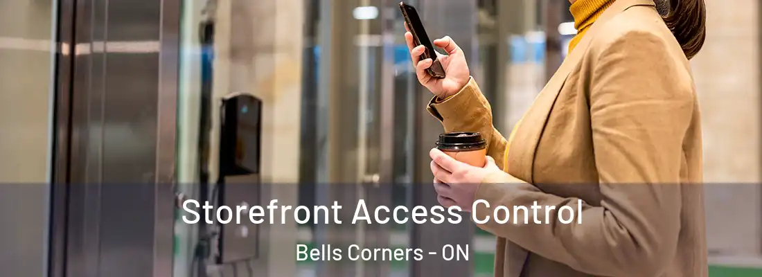  Storefront Access Control Bells Corners - ON
