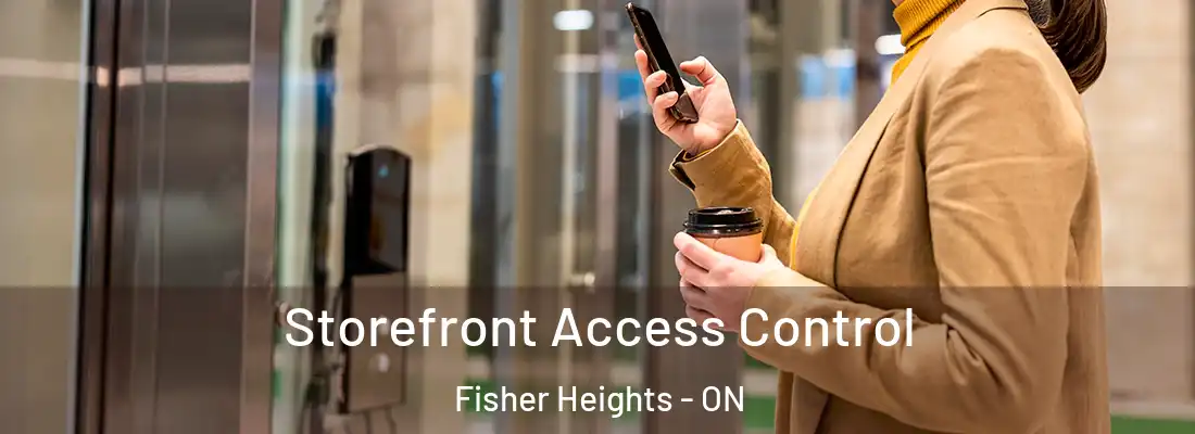  Storefront Access Control Fisher Heights - ON