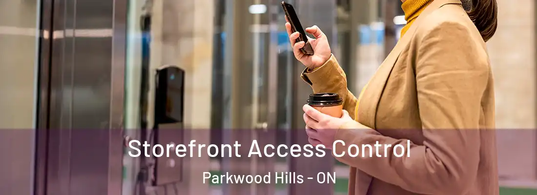  Storefront Access Control Parkwood Hills - ON