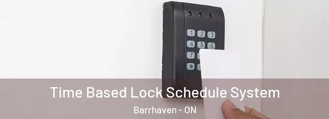  Time Based Lock Schedule System Barrhaven - ON