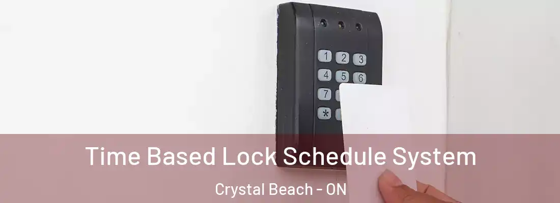  Time Based Lock Schedule System Crystal Beach - ON