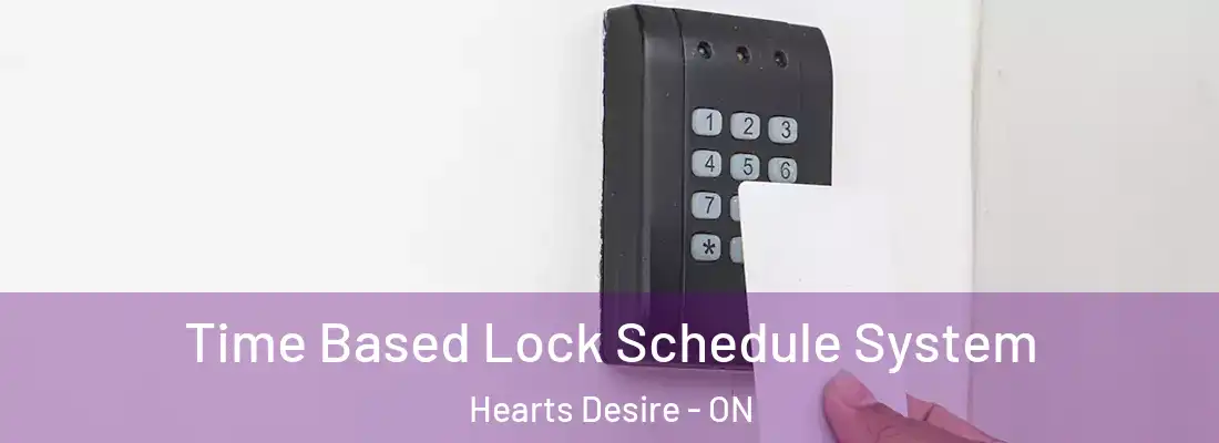  Time Based Lock Schedule System Hearts Desire - ON