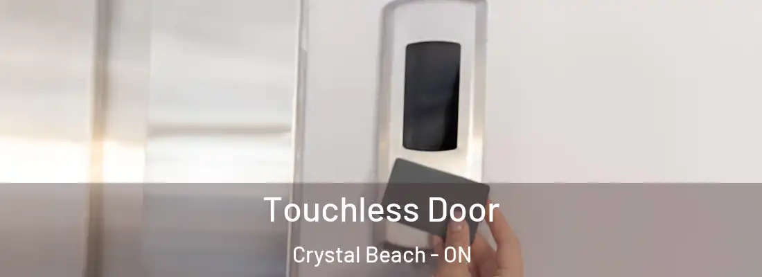  Touchless Door Crystal Beach - ON