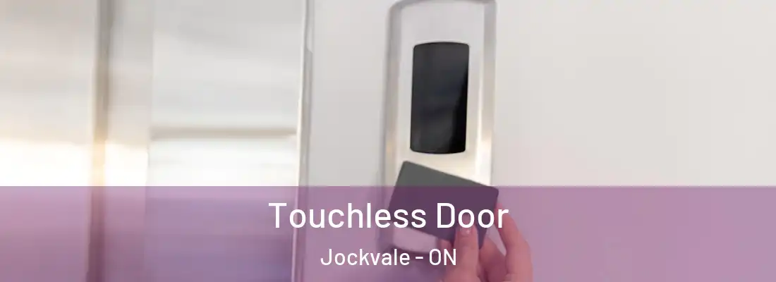  Touchless Door Jockvale - ON