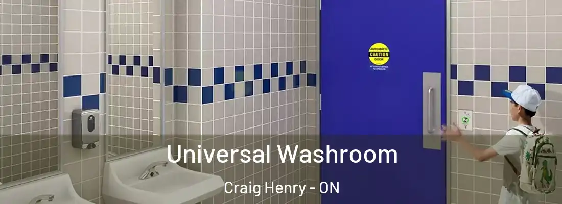 Universal Washroom Craig Henry - ON