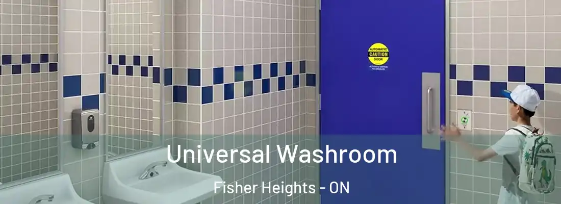  Universal Washroom Fisher Heights - ON