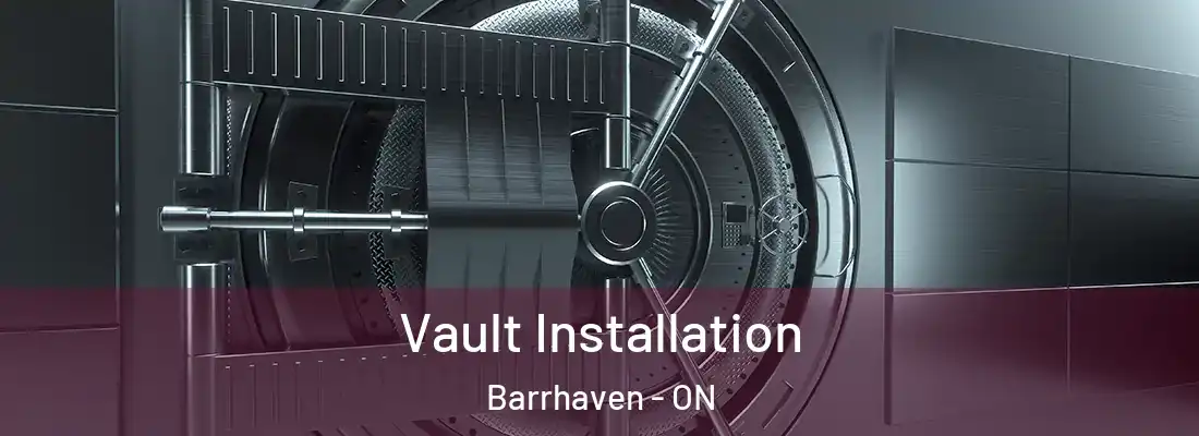  Vault Installation Barrhaven - ON