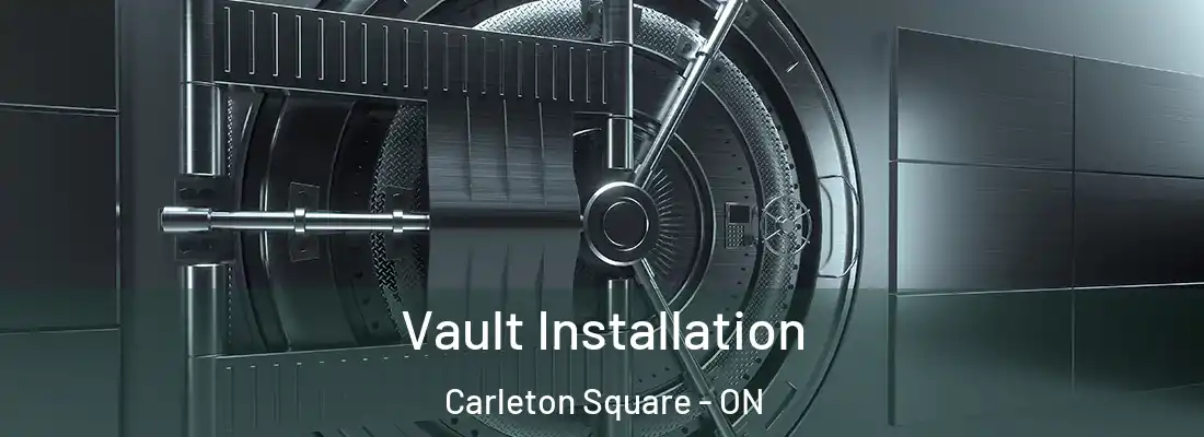  Vault Installation Carleton Square - ON