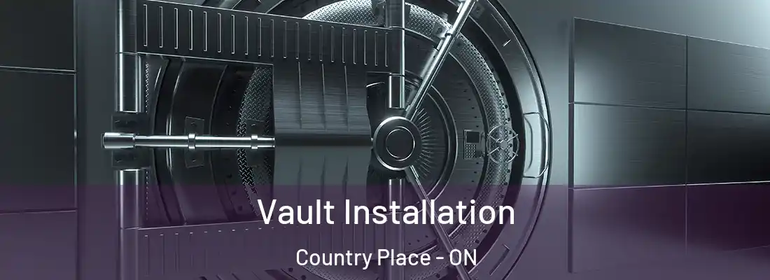  Vault Installation Country Place - ON