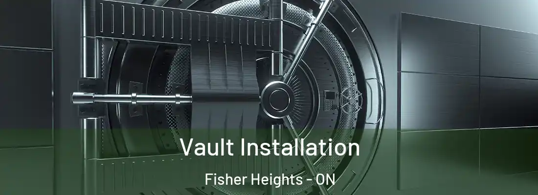  Vault Installation Fisher Heights - ON