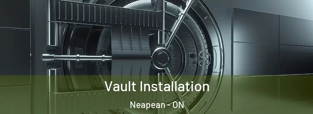  Vault Installation Neapean - ON