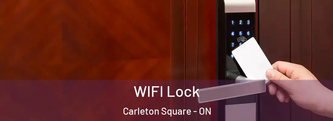  WIFI Lock Carleton Square - ON
