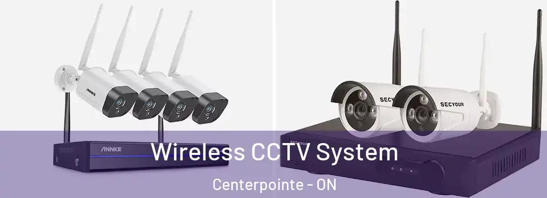  Wireless CCTV System Centerpointe - ON