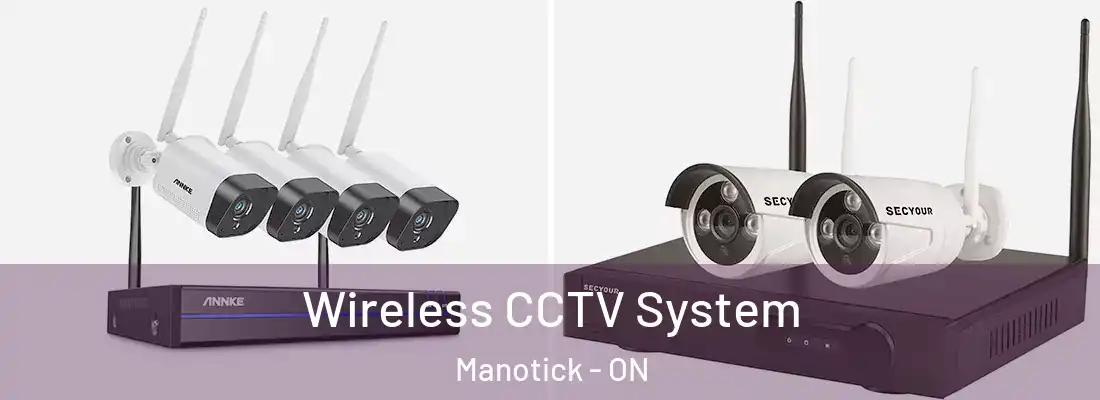  Wireless CCTV System Manotick - ON